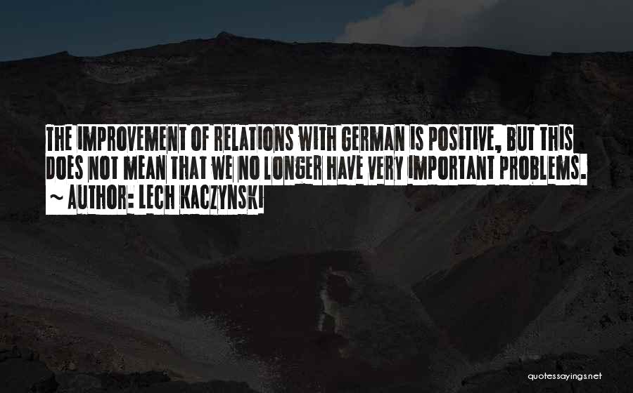 Lech Kaczynski Quotes 316510