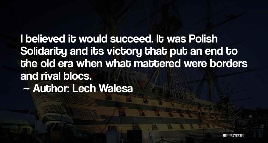 Lech Walesa Quotes 1343395