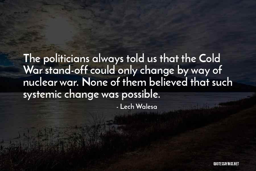 Lech Walesa Quotes 310633