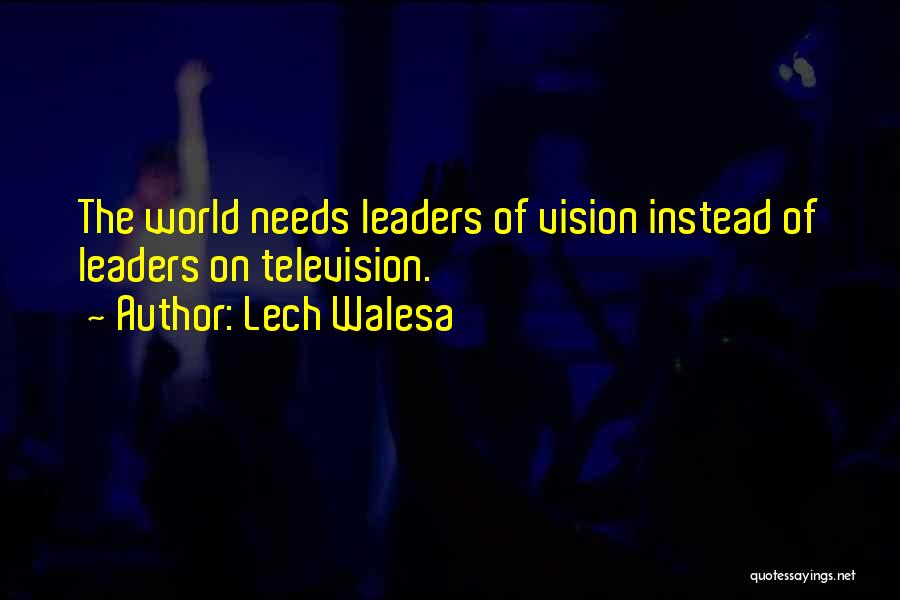 Lech Walesa Quotes 496186