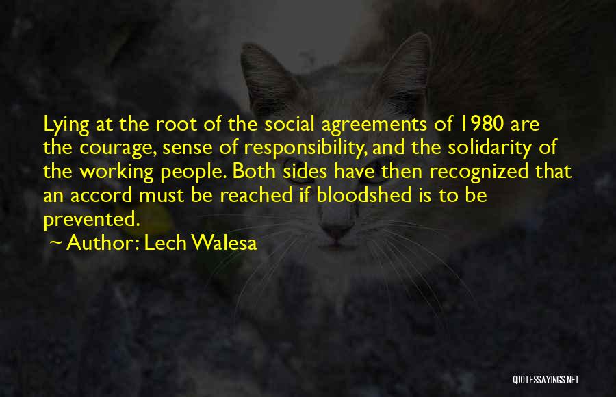 Lech Walesa Solidarity Quotes By Lech Walesa