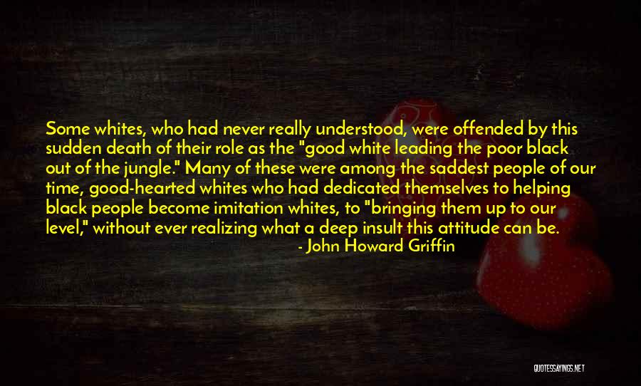Leches En Quotes By John Howard Griffin Leches En Quotes By John Howard Griffin