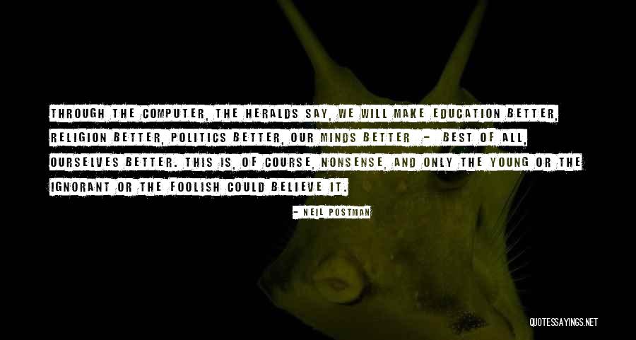 Lechliter Electric Quotes By Neil Postman Lechliter Electric Quotes By Neil Postman