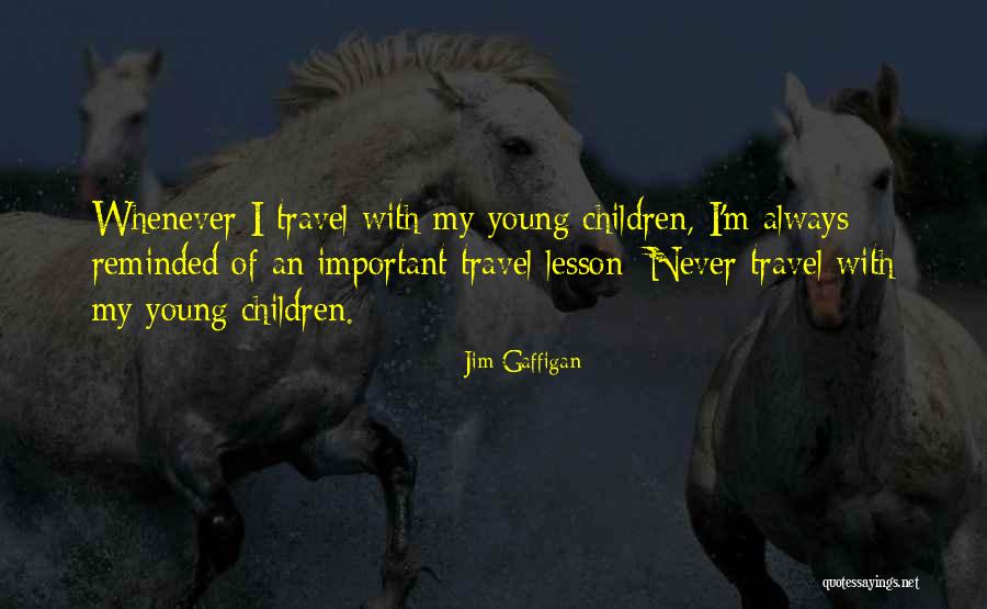 Lechtaler Hof Quotes By Jim Gaffigan Lechtaler Hof Quotes By Jim Gaffigan