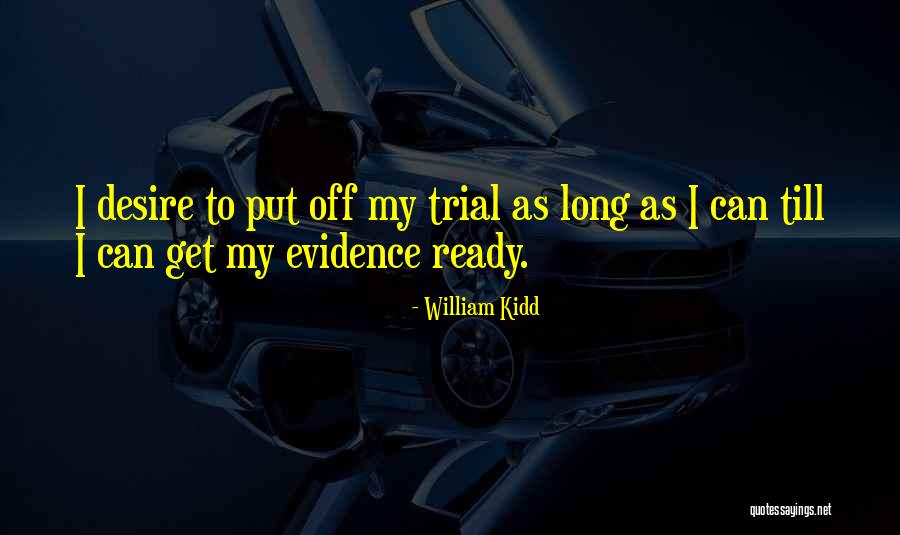 Lecia Brooks Quotes By William Kidd Lecia Brooks Quotes By William Kidd