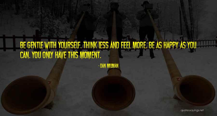 Lecklers Inc Quotes By Dan Millman Lecklers Inc Quotes By Dan Millman