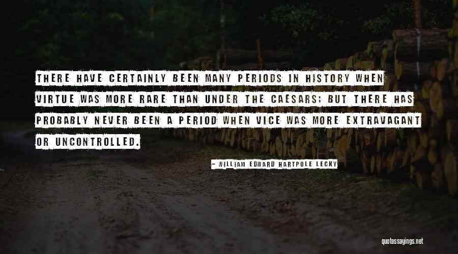 Lecky Quotes By William Edward Hartpole Lecky Lecky Quotes By William Edward Hartpole Lecky