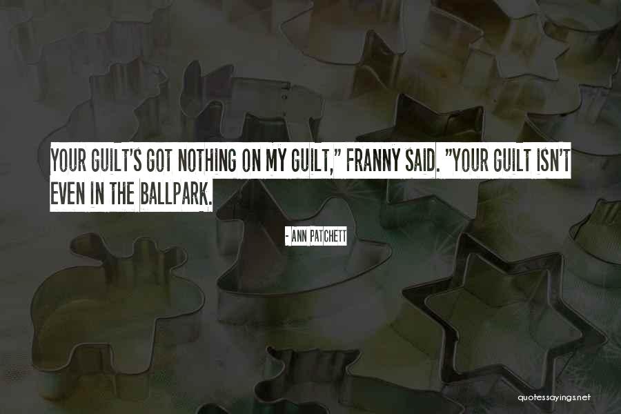 Leconomie Dechelle Quotes By Ann Patchett Leconomie Dechelle Quotes By Ann Patchett