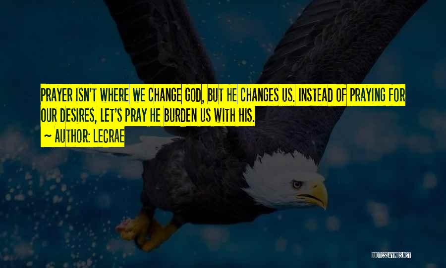 LeCrae Quotes 2174068