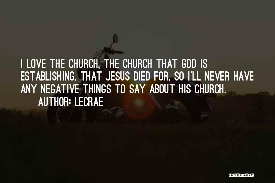 LeCrae Quotes 969193