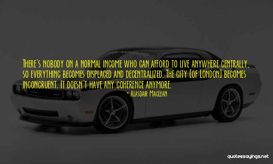 Lectomy Quotes By Alasdair MacLean Lectomy Quotes By Alasdair MacLean