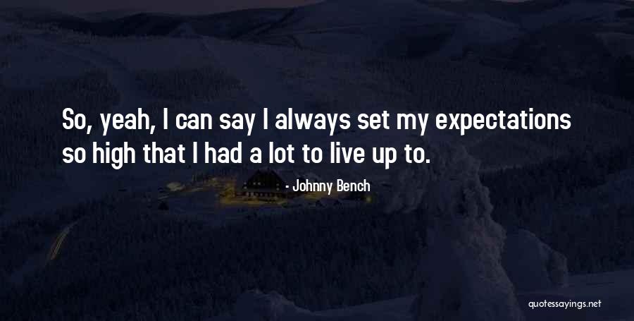 Lectores In English Quotes By Johnny Bench Lectores In English Quotes By Johnny Bench