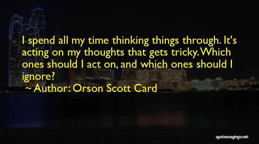 Lectoure Carte Quotes By Orson Scott Card