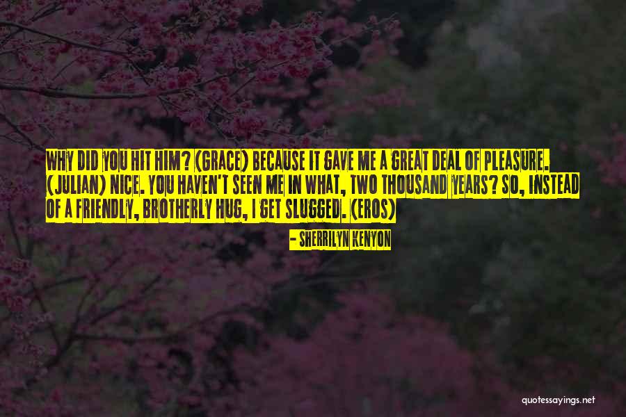 Lectrice Quotes By Sherrilyn Kenyon Lectrice Quotes By Sherrilyn Kenyon