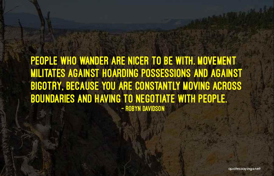 Lectrique Quotes By Robyn Davidson Lectrique Quotes By Robyn Davidson