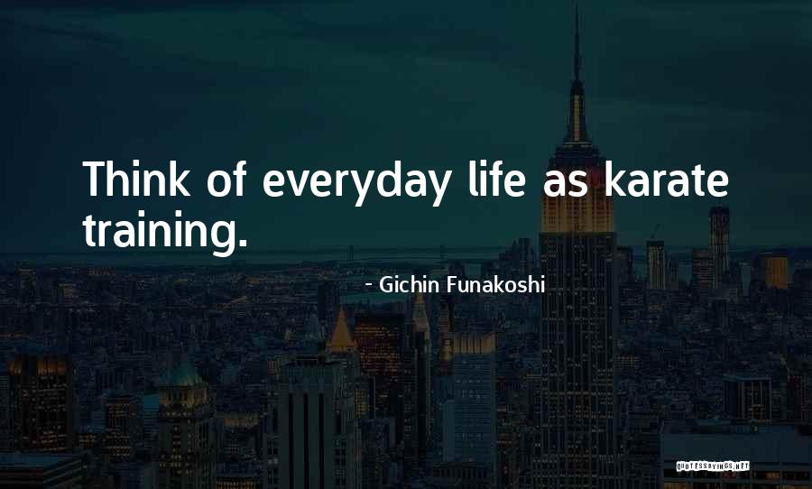 Lecuona Andalucia Quotes By Gichin Funakoshi Lecuona Andalucia Quotes By Gichin Funakoshi