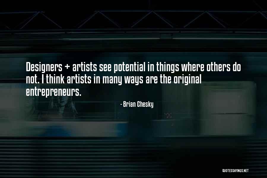 Lecy Brothers Quotes By Brian Chesky Lecy Brothers Quotes By Brian Chesky