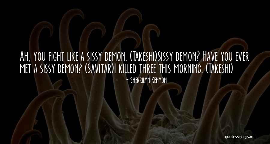 Leczynaspilka Quotes By Sherrilyn Kenyon Leczynaspilka Quotes By Sherrilyn Kenyon