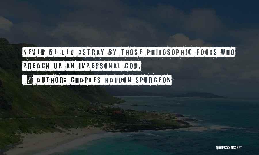 Led Astray Quotes By Charles Haddon Spurgeon