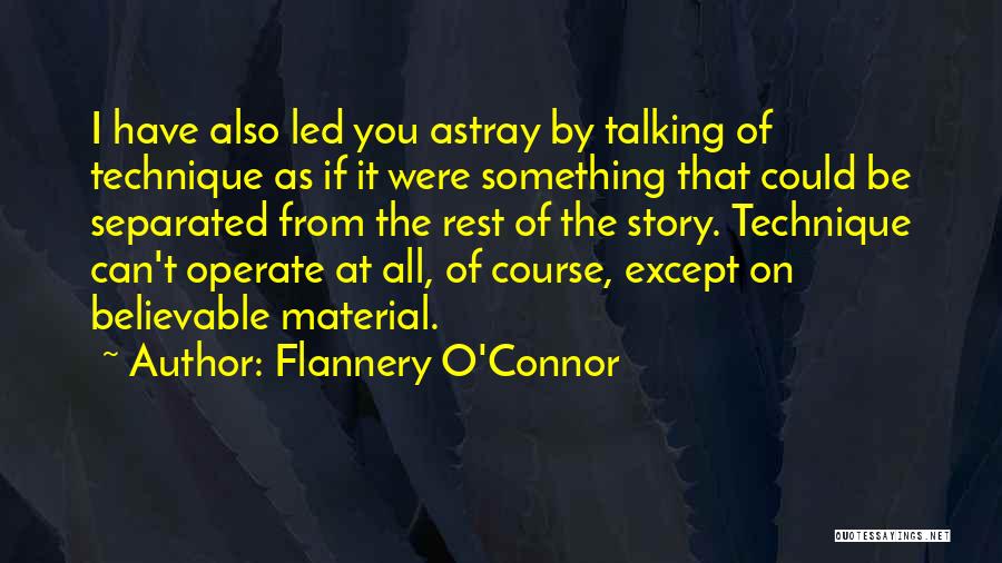 Led Astray Quotes By Flannery O'Connor