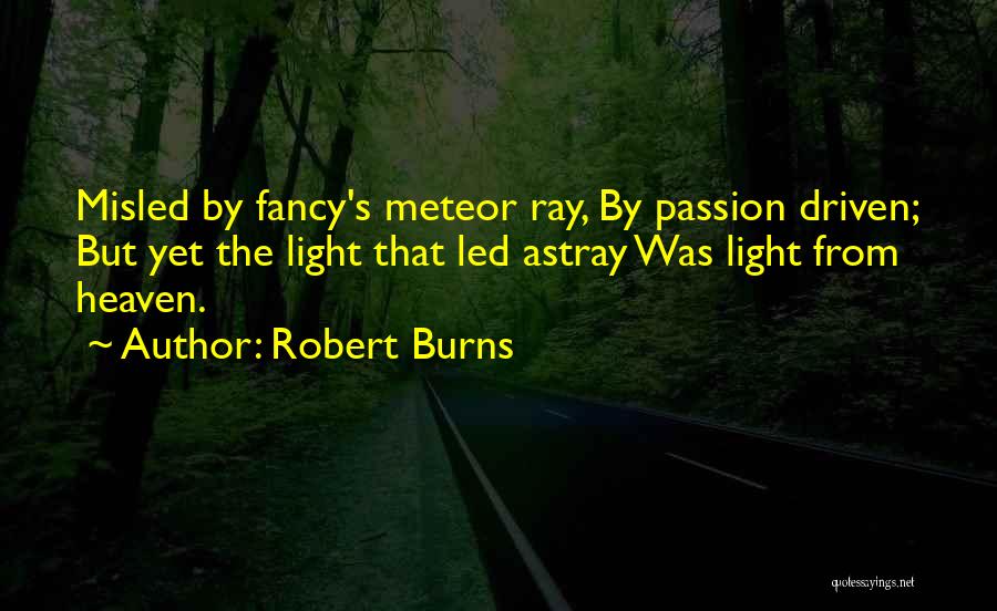 Led Astray Quotes By Robert Burns