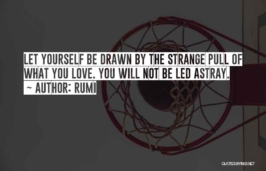 Led Astray Quotes By Rumi