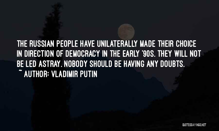 Led Astray Quotes By Vladimir Putin