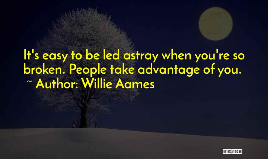 Led Astray Quotes By Willie Aames