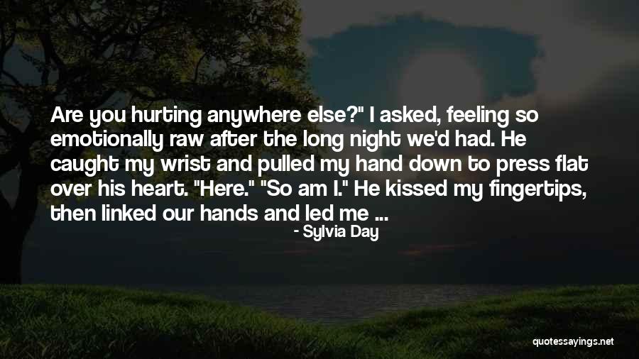 Led Me Here To You Quotes By Sylvia Day Led Me Here To You Quotes By Sylvia Day