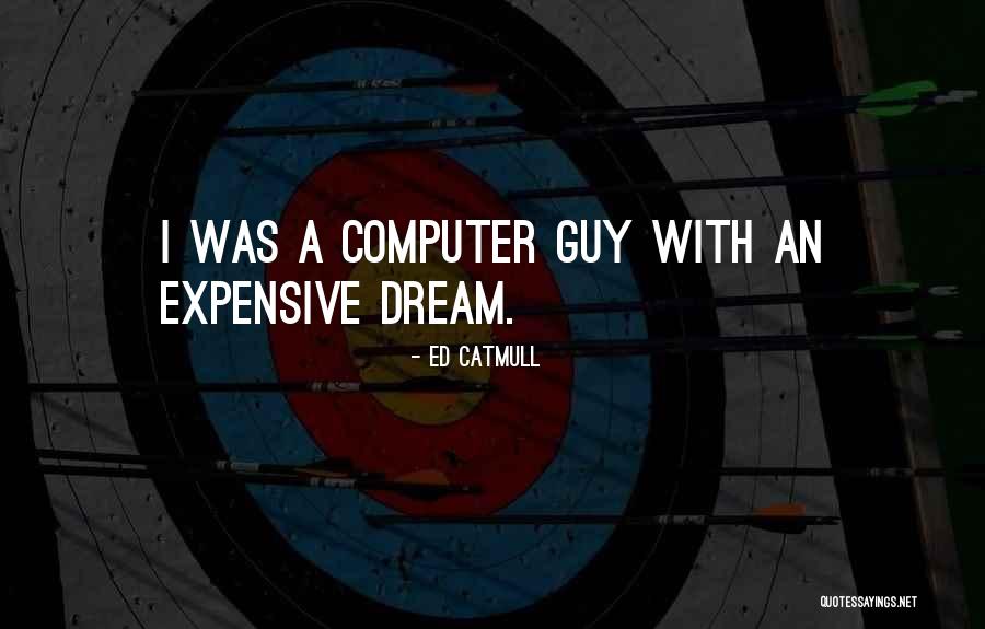 Ledasha Quotes By Ed Catmull Ledasha Quotes By Ed Catmull