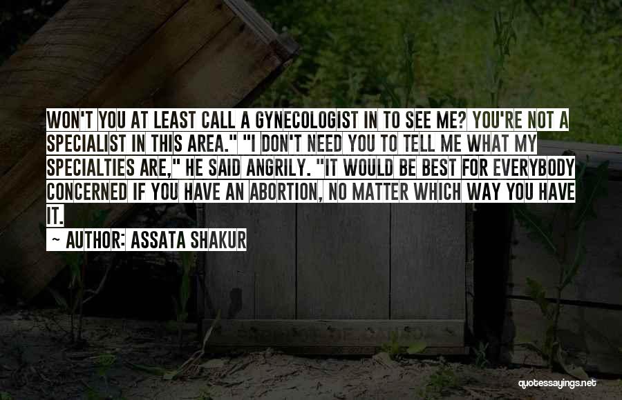 Leddys Porch Quotes By Assata Shakur