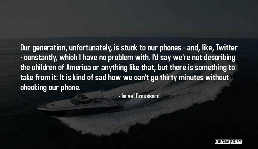 Ledeburske Quotes By Israel Broussard Ledeburske Quotes By Israel Broussard