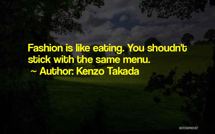 Ledelle King Quotes By Kenzo Takada