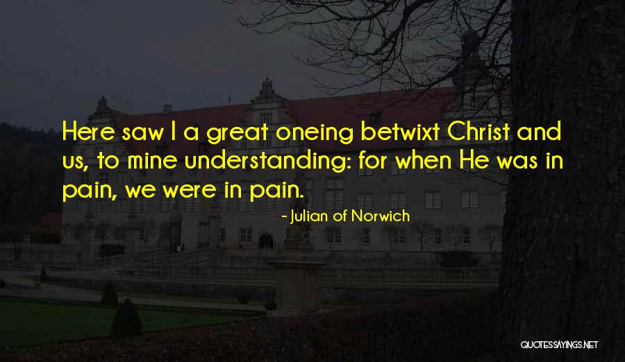 Lederer And Nojima Quotes By Julian Of Norwich Lederer And Nojima Quotes By Julian Of Norwich