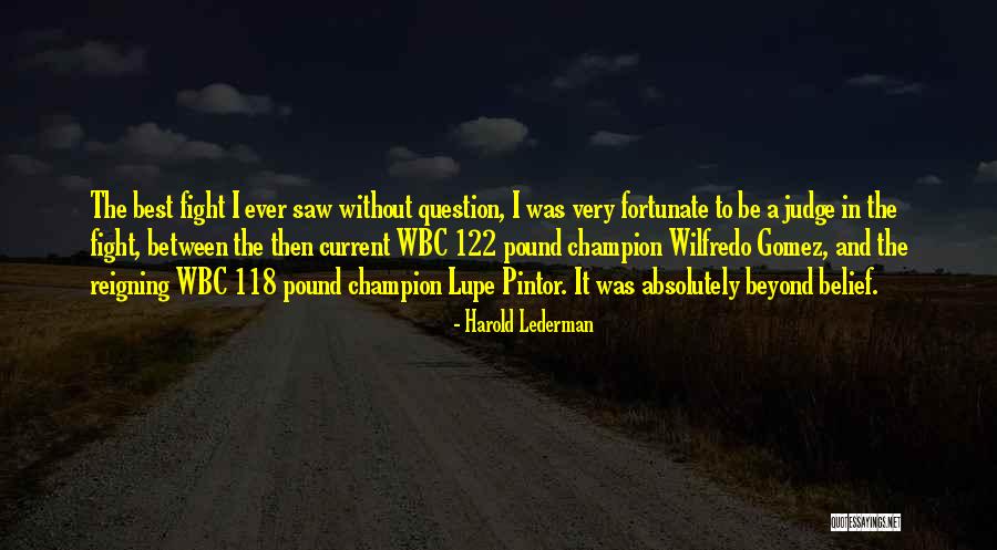 Lederman And Lederman Quotes By Harold Lederman Lederman And Lederman Quotes By Harold Lederman