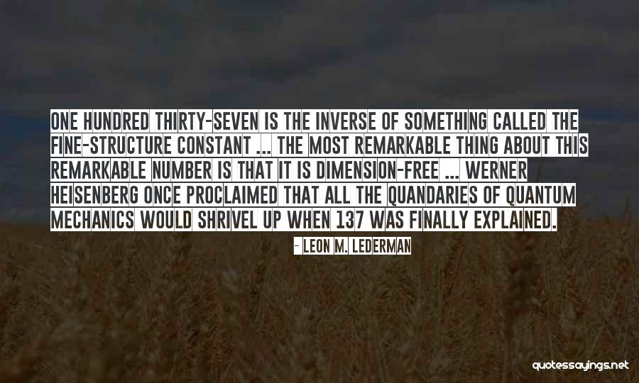 Lederman And Lederman Quotes By Leon M. Lederman Lederman And Lederman Quotes By Leon M. Lederman