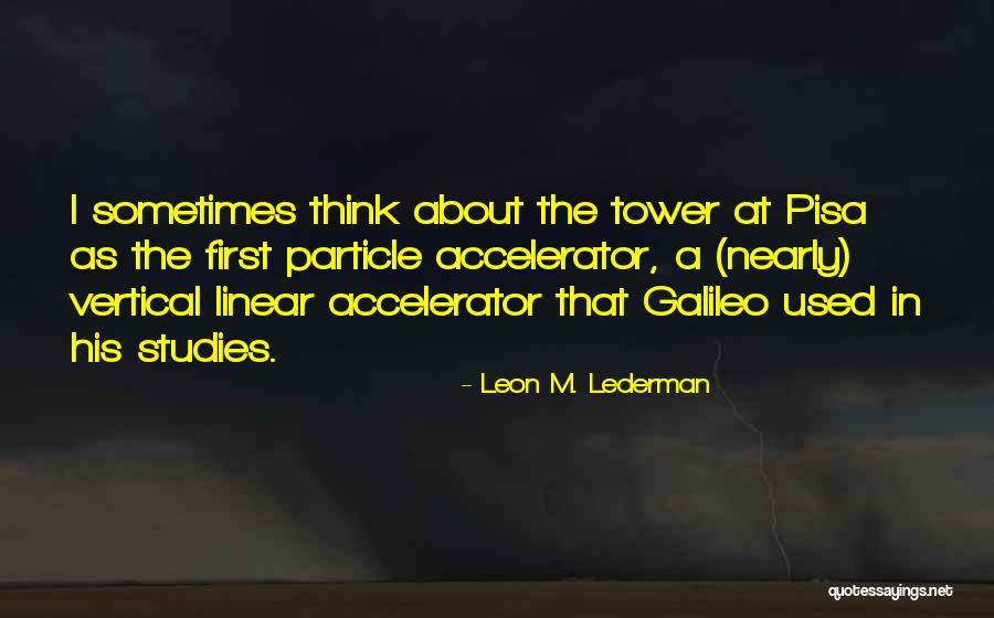 Lederman And Lederman Quotes By Leon M. Lederman Lederman And Lederman Quotes By Leon M. Lederman