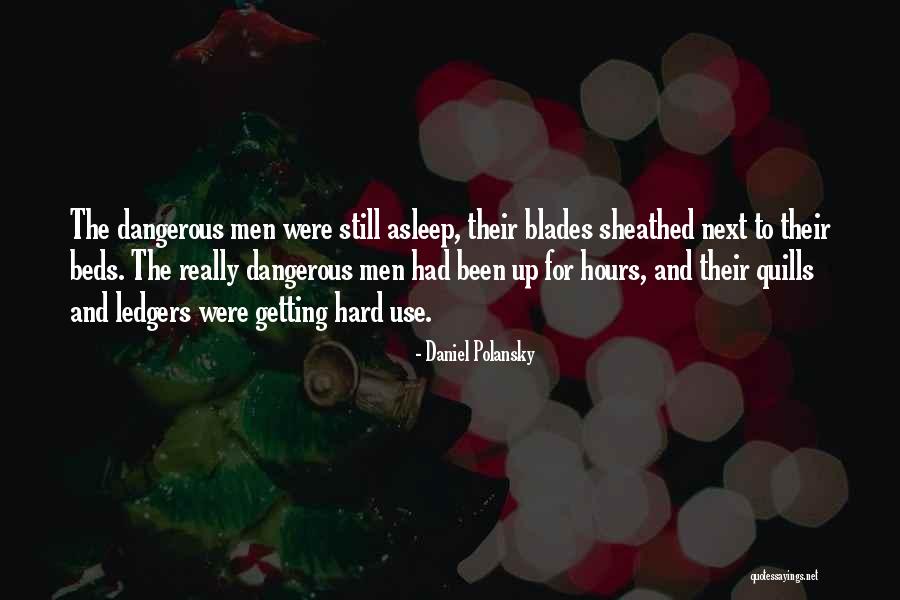Ledgers Quotes By Daniel Polansky Ledgers Quotes By Daniel Polansky