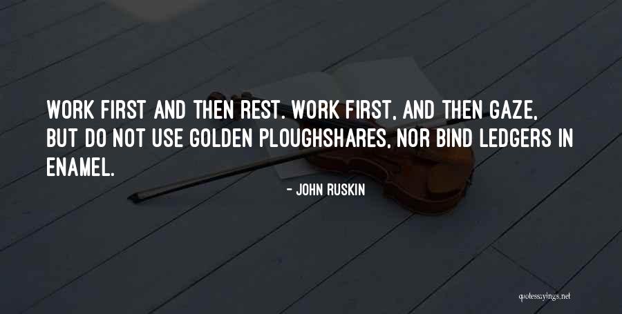 Ledgers Quotes By John Ruskin Ledgers Quotes By John Ruskin