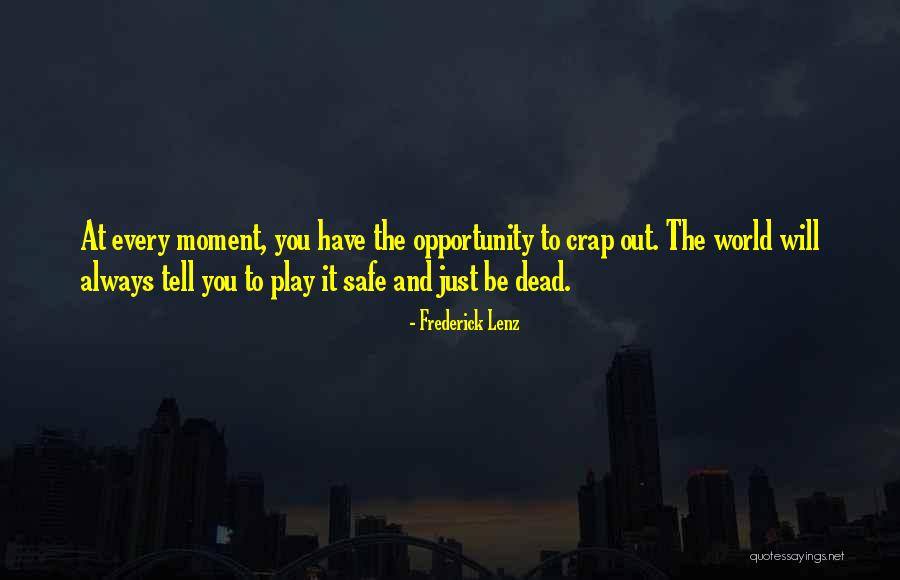 Ledley Swain Quotes By Frederick Lenz Ledley Swain Quotes By Frederick Lenz