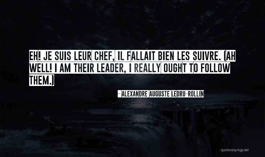 Ledru Rollin Quotes By Alexandre Auguste Ledru-Rollin Ledru Rollin Quotes By Alexandre Auguste Ledru-Rollin