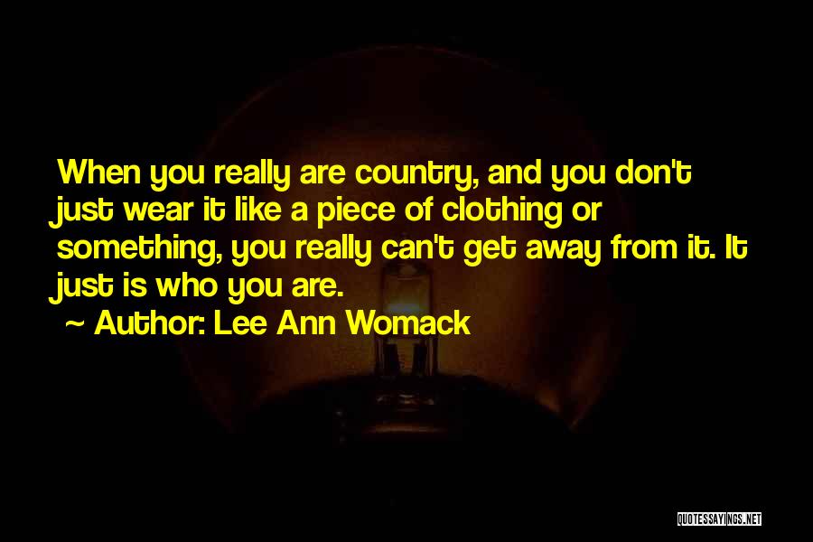 Lee Ann Womack Quotes 1343710