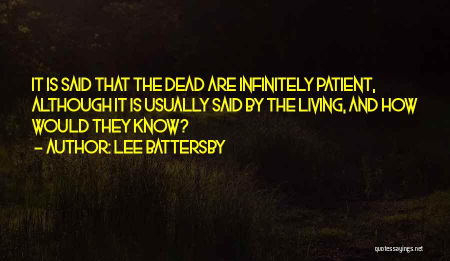 Lee Battersby Quotes 1749086