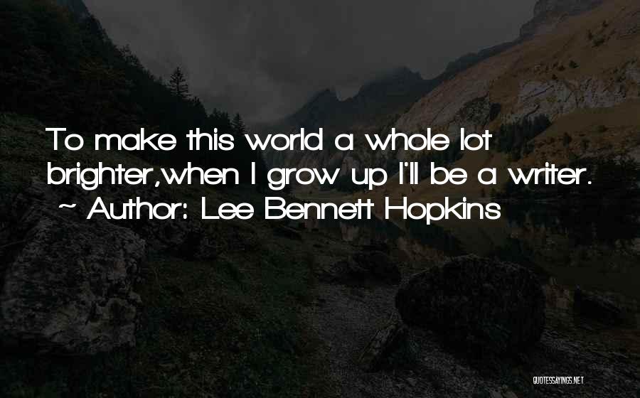 Lee Bennett Hopkins Quotes 498638