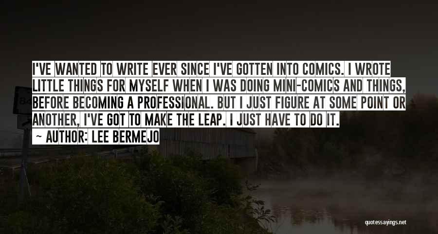 Lee Bermejo Quotes 569470