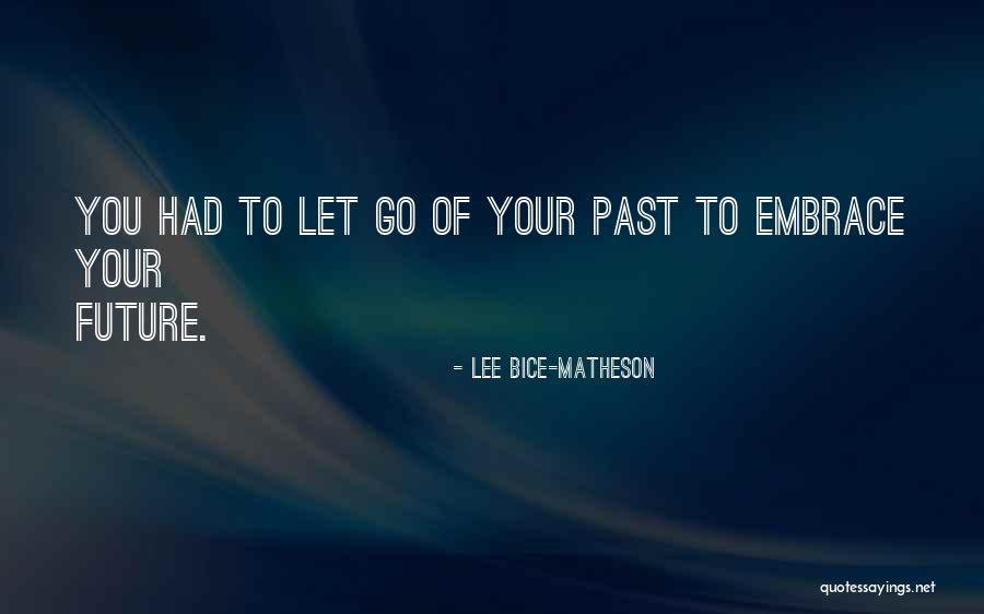 Lee Bice-Matheson Quotes 1580545