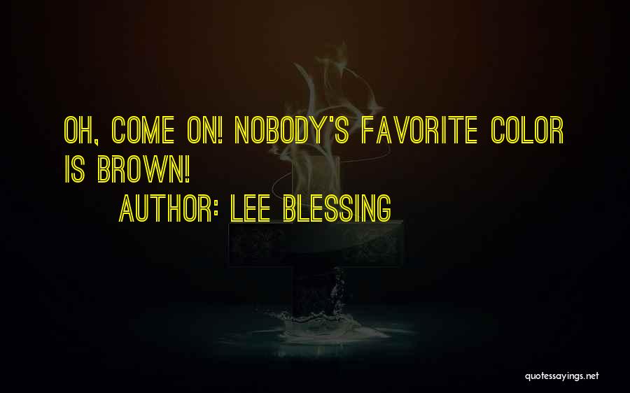 Lee Blessing Quotes 1488908