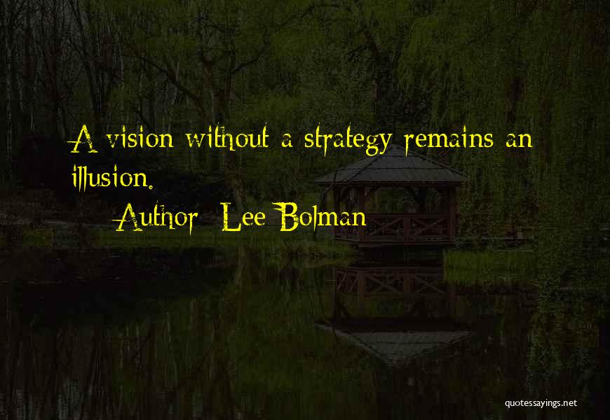 Lee Bolman Quotes 685808