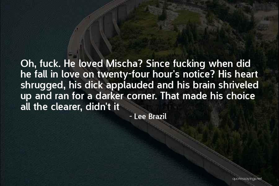 Lee Brazil Quotes 1026068 Lee Brazil Quotes 1026068