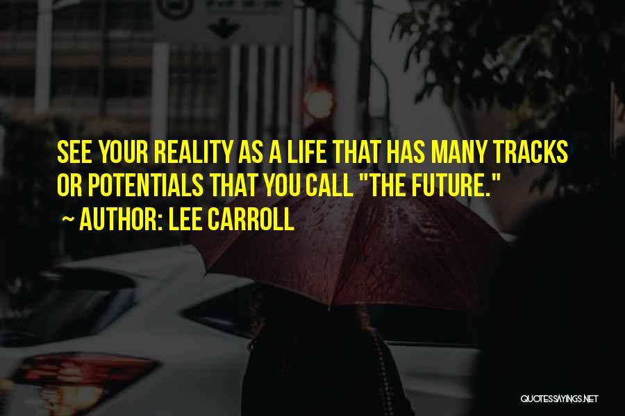 Lee Carroll Quotes 1806515